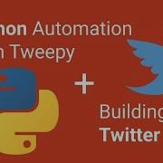 Tweepy Twitter Bot Python Automation