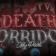 My Part In Death Corridor Official Remake Ft Zubwill Geometry Dash