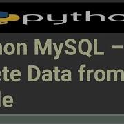 Python MySQL Delete Data From A Table Python Tutorial