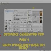 Sequence Generator Pro Part 1 Downloading Other Necessary Software