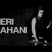 Meri Kahani Atif Aslam Mahmood Rahman Sameer Shami Farhad Hindi Hit Song