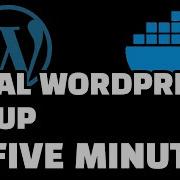 Easy Local WordPress Setup In 5 Minutes With Docker