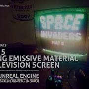 Creating Emissive Material And Television Screen Lesson 5 Chapter 4 Unreal Engine Course