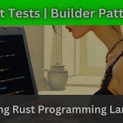 Unit Tests Builder Pattern Rust Language