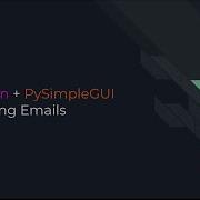 PySimpleGUI Python Sending An Email From Your Application