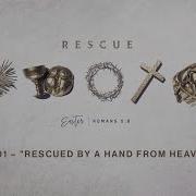 Rescue Ep 01 Rescued By A Hand From Heaven