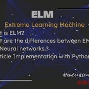 What Is Extreme Learning Machine ELM Differnce Between NN And ELM Pros And Cons