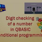 Digit Checking Of A Number In QBASIC Conditional Programming