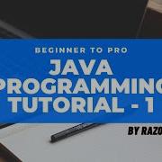 Java Absolute Beginner To Pro Tutorial 1 Introduction And Setup