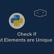 Check If List Elements Are Unique V1 In Python