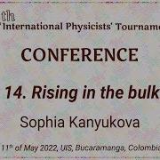 IPT 2022 Conference Problem 14 Rising In The Bulk