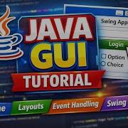 Java GUI Tutorial For Beginners Swing JFrame Layouts Event Handling