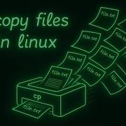 Copy Files In Linux Like A PRO Cp Command Explained