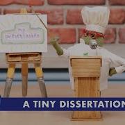 Tiny Chef A Tiny Dissertation
