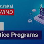 Java Programs For Practice Java Programs Java Training Edureka Java Live 4
