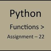 Assignment 22 Functions Python NxtWave CCBP