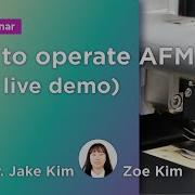 How To Operate AFM With Live Demo Park Systems Webinar