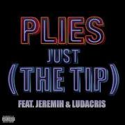 Plies Just The Tip Ft Jeremih Ludacris Audio