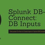 Splunk DB Connect How To Create Database Inputs