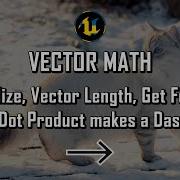 UE5 Tips Tricks Normalize Vector Length Get Forward Vector Dot Product Makes A Dash Attack