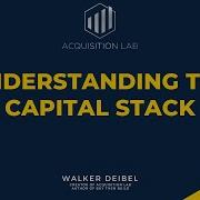 Understanding The Capital Stack