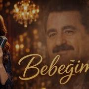 İBRAHİM TATLISES BEBEĞİM Seni Senden Çok Sevdim Yürek Yakan Cover