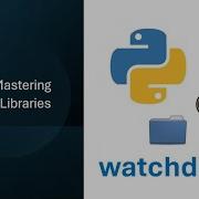 Master Watchdog Real Time File Folder Monitoring In Python