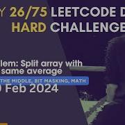 Day 26 75 Problem Name Split Array With Same Average Leetcode 75DaysHardLeetcode