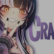 Nightcore Crazy Lyrics