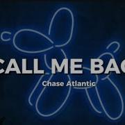 Call Me Back Chase Atlantic Lyrics