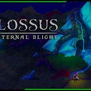 Colossus Eternal Blight Full Demo Walkthrough Immersive Gameplay
