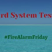 Board System Test 52 L FireAlarmFriday