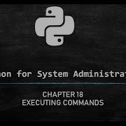 Python For System Administration Executing Commands