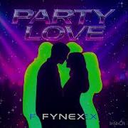 Party Love Official Audio Fynex