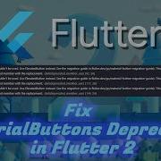 Fix Material Buttons RaisedButton FlatButton OutlineButton Deprecated Warning Flutter 2