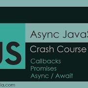 Async JS Crash Course Callbacks Promises Async Await