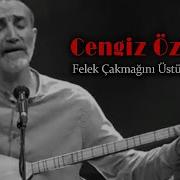 Cengiz Özkan Felek Çakmağını Üstüme Çaktı Altan Başyurt Müzik Yapım