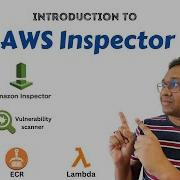 Introduction To AWS Inspector Scan AWS EC2 ECR And Lambda With Inspector AWS Security Part 1