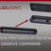 Fastening Features In SOLIDWORKS The Lip Groove Command