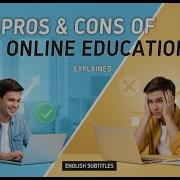 Pros And Cons Of Online Education E Learning Online Explained Advantages English Subtitles