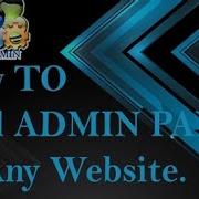 Admin Panel Of Any Website How To Find Automated Python Brute Force Attack