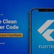 Write Clean Flutter Code Anonymous Functions