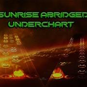 Sunrise Abridged Underchart Underchart Setlist Teaser 1 Read Desc