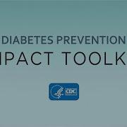 Tutorial For The Diabetes Prevention Impact Toolkit
