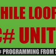While Loops In C Unity