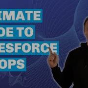 Ultimate Guide To Salesforce DevOps Tools