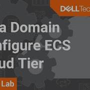 Configure ECS Cloud Tier With Data Domain