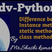 Instance Class Methods And Static Method In Python