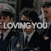 Loving You 80 S Remix Michael Jackson