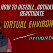 How To Install Activate And Deactivate Virtual Environment On Windows